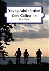Young Adult Fiction Core Collection, 2nd Edition (Hardcover)