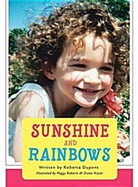 Sunshine and Rainbows (Hardcover)