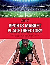 Sports Market Place Directory, 2017: Print Purchase Includes 1 Year Free Online Access (Paperback, 15)