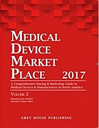 Medical Device Market Place, 2017: 0 (Paperback)