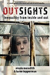 Outsights: Inequality from Inside and Out (Paperback)