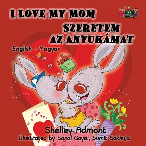 I Love My Mom: English Hungarian Bilingual Edition (Paperback)