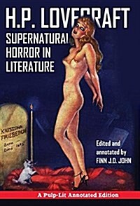 Supernatural Horror in Literature: A Pulp-Lit Annotated Edition (Hardcover)