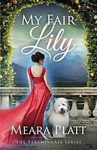 My Fair Lily (Paperback)