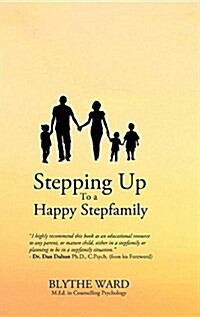 Stepping Up to a Happy Stepfamily (Hardcover)