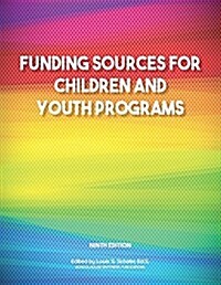Funding Sources for Children and Youth Programs (Paperback, Updated in 2016)
