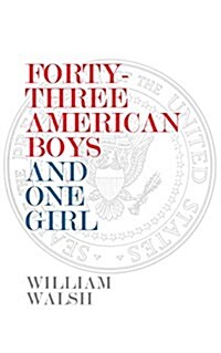 Forty-Four American Boys: Short Histories of Presidential Childhoods (Paperback)