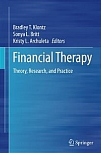 Financial Therapy: Theory, Research, and Practice (Paperback, Softcover Repri)