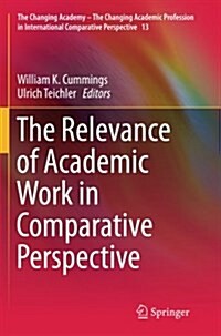 The Relevance of Academic Work in Comparative Perspective (Paperback, Softcover Repri)