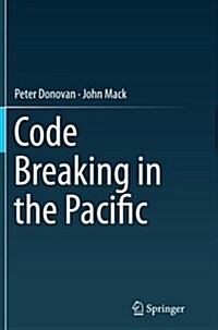 Code Breaking in the Pacific (Paperback, Softcover Repri)