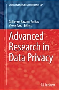 Advanced Research in Data Privacy (Paperback, Softcover Repri)