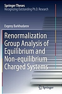 Renormalization Group Analysis of Equilibrium and Non-Equilibrium Charged Systems (Paperback, Softcover Repri)
