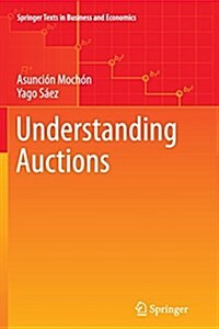 Understanding Auctions (Paperback, Softcover Repri)