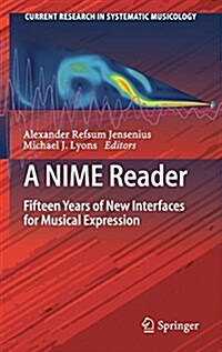 A Nime Reader: Fifteen Years of New Interfaces for Musical Expression (Hardcover, 2017)