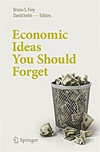 Economic Ideas You Should Forget (Paperback, 2017)