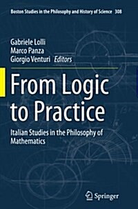 From Logic to Practice: Italian Studies in the Philosophy of Mathematics (Paperback, Softcover Repri)