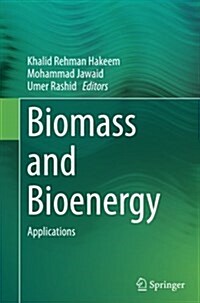 Biomass and Bioenergy: Applications (Paperback, Softcover Repri)