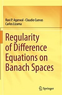 Regularity of Difference Equations on Banach Spaces (Paperback, Softcover Repri)