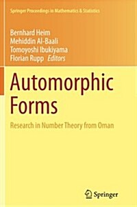 Automorphic Forms: Research in Number Theory from Oman (Paperback, Softcover Repri)