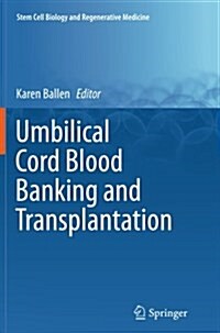Umbilical Cord Blood Banking and Transplantation (Paperback, Softcover Repri)