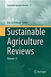 Sustainable Agriculture Reviews: Volume 15 (Paperback, Softcover Repri)