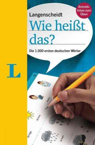 Langenscheidt Wie Heisst Das?: First 1000 Words In German (Paperback)