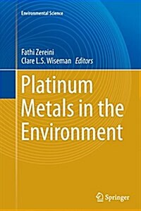 Platinum Metals in the Environment (Paperback, Softcover Repri)