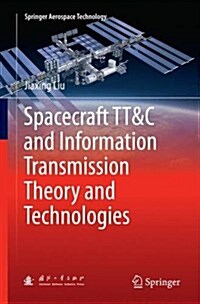 Spacecraft Tt&c and Information Transmission Theory and Technologies (Paperback, Softcover Repri)