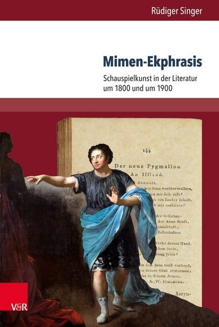 Mimen-Ekphrasis: Schauspielkunst in Der Literatur Um 1800 Und Um 1900 (Hardcover)