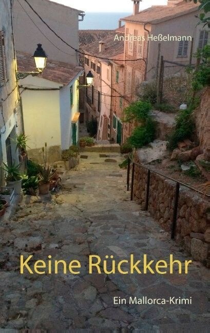 Keine R?kkehr: Ein Mallorca-Krimi (Paperback)