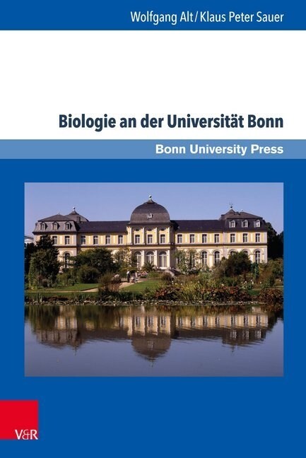 Biologie an Der Universitat Bonn: Eine 200-Jahrige Ideengeschichte (Hardcover)