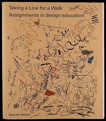 Taking a Line for a Walk: Assignments in Design Education (Paperback)