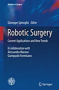 Robotic Surgery: Current Applications and New Trends (Paperback, Softcover Repri)
