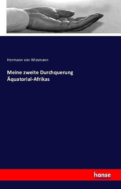 Meine Zweite Durchquerung 훢uatorial-Afrikas (Paperback)