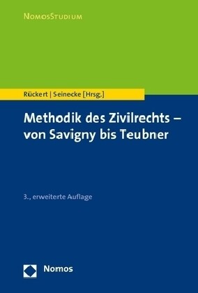 Methodik Des Zivilrechts - Von Savigny Bis Teubner (Paperback, 3)