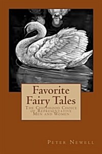 Favorite Fairy Tales: The Childhood Choice of Representative Men and Women (Paperback)