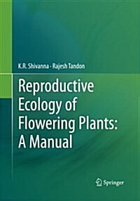 Reproductive Ecology of Flowering Plants: A Manual (Paperback, Softcover Repri)