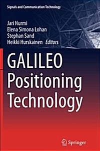 Galileo Positioning Technology (Paperback, Softcover Repri)