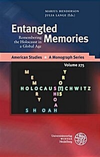 Entangled Memories: Remembering the Holocaust in a Global Age (Hardcover)