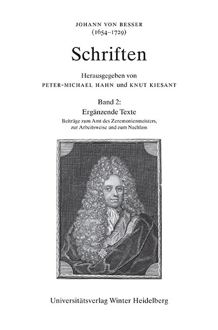 Johann Von Besser (1654-1729): Schriften / Band 2: Bd 2: Erganzende Texte (Hardcover)