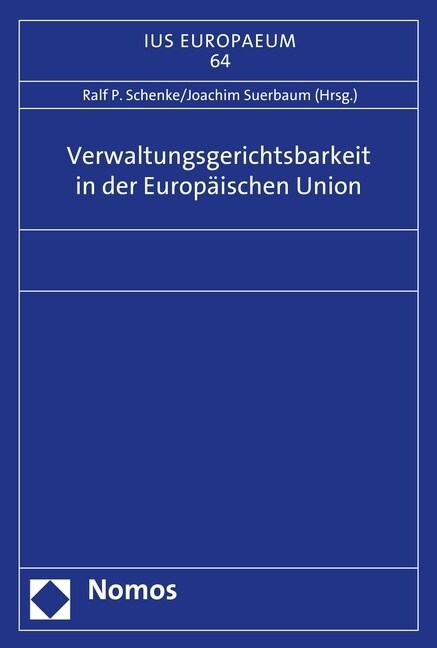 Verwaltungsgerichtsbarkeit in Der Europaischen Union (Paperback)