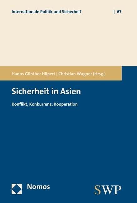 Sicherheit in Asien: Konflikt, Konkurrenz, Kooperation (Paperback)