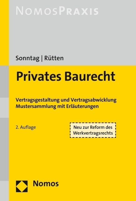 Privates Baurecht: Vertragsgestaltung Und Vertragsabwicklung / Mustersammlung Mit Erlauterungen (Hardcover, 2)