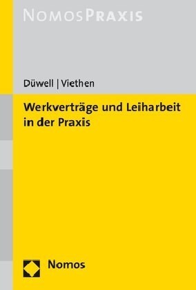 Werkvertrage Und Leiharbeit in Der Praxis (Paperback)