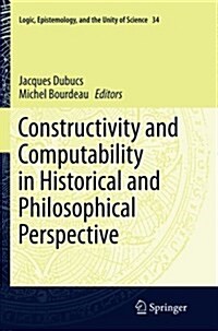 Constructivity and Computability in Historical and Philosophical Perspective (Paperback, Softcover Repri)