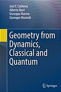 Geometry from Dynamics, Classical and Quantum (Paperback, Softcover Repri)