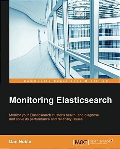 Monitoring ElasticSearch (Paperback)