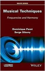 Musical Techniques : Frequencies and Harmony (Hardcover)