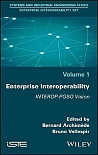 Enterprise Interoperability : INTEROP-PGSO Vision (Hardcover)