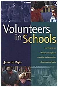 Volunteers in Schools, Book + CD: Developing an Effective Strategy for Recruiting and Managing (Paperback)